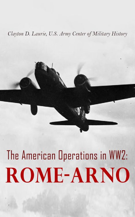 Produktbild: The American Operations in WW2: Rome-Arno