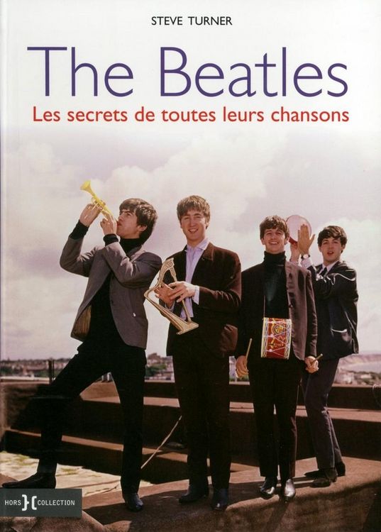 Produktbild: The Beatles: les secrets de toutes leurs chansons