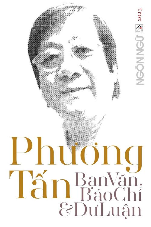 Produktbild: Tạp Ch&iacute; Ng&ocirc;n Ngữ Số Đặc Biệt - Phương Tấn, Bạn Văn, B&aacute;o Ch&iacute; & Dư Luận (softcover - color)