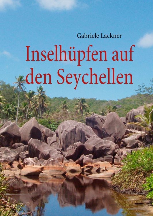 Bild vom Artikel Inselhüpfen auf den Seychellen vom Autor Gabriele Lackner