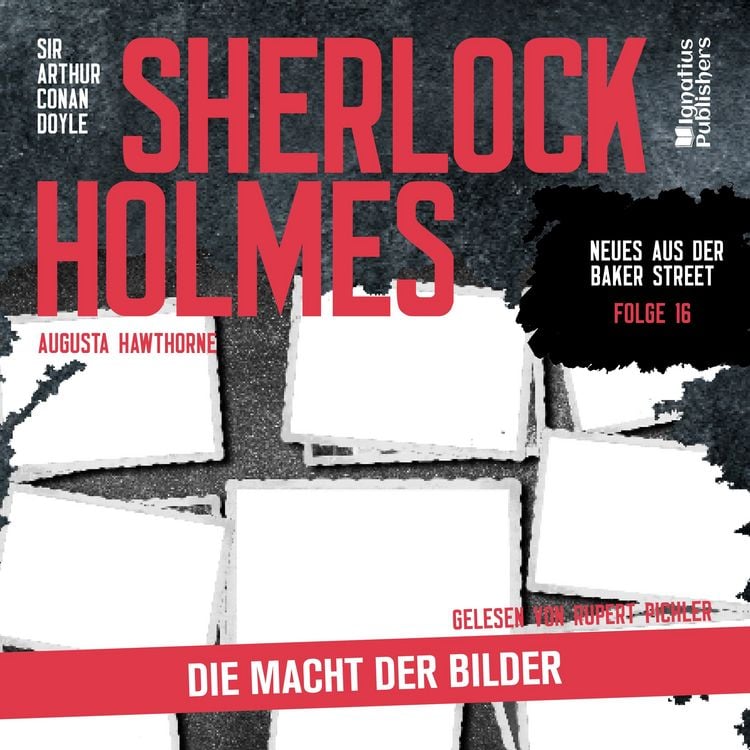 Produktbild: Sherlock Holmes: Die Macht der Bilder (Neues aus der Baker Street, Folge 16)