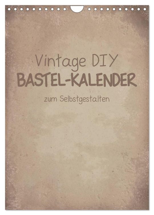 Produktbild: Vintage DIY Bastel-Kalender -Hochformat- (Wandkalender 2026 DIN A4 hoch), CALVENDO Monatskalender