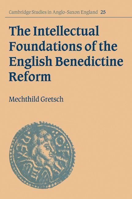 Produktbild: The Intellectual Foundations of the English Benedictine Reform