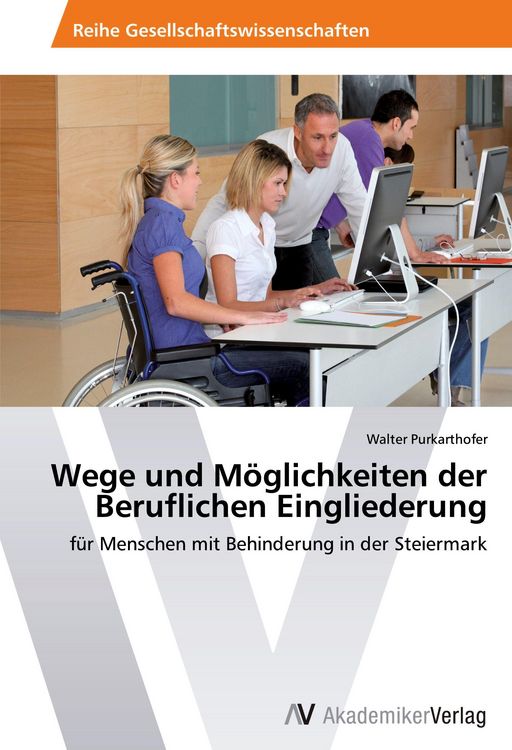 Produktbild: Wege und M&ouml;glichkeiten der Beruflichen Eingliederung