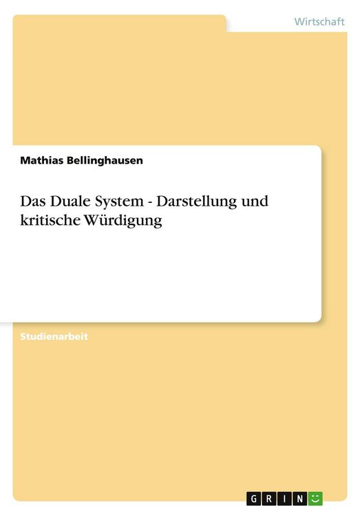Produktbild: Das Duale System - Darstellung und kritische W&uuml;rdigung