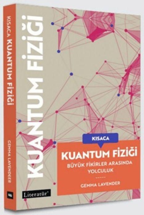 Produktbild: Kisaca Kuantum Fizigi - B&uuml;y&uuml;k Fikirler Arasinda Yolculuk