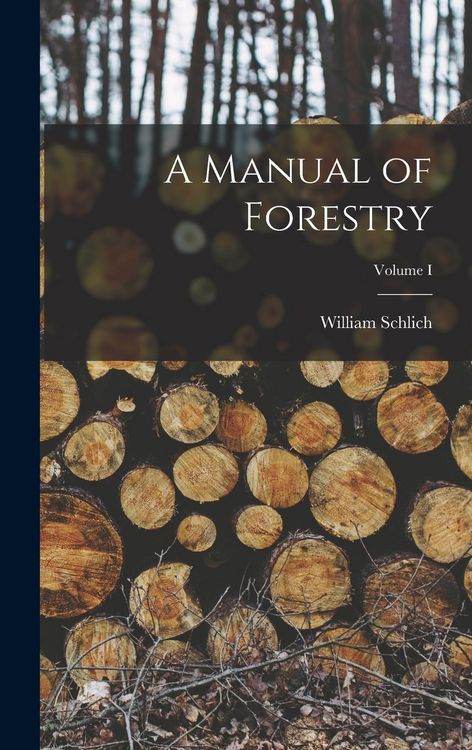 Produktbild: A Manual of Forestry; Volume I