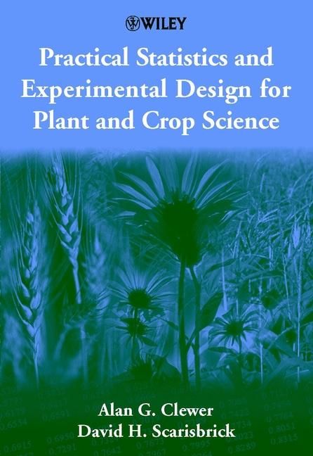 Produktbild: Practical Statistics and Experimental Design for Plant and Crop Science