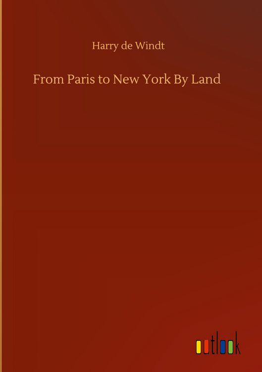 Produktbild: From Paris to New York By Land