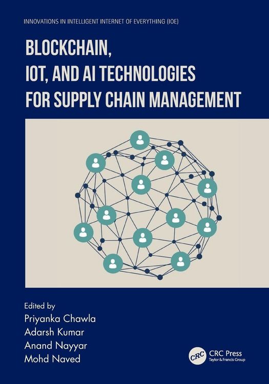 Produktbild: Blockchain, IoT, and AI Technologies for Supply Chain Management