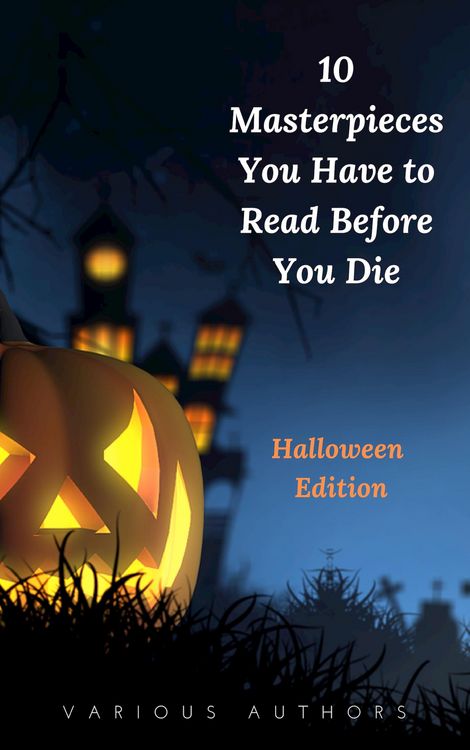 Produktbild: 10 Masterpieces You Have to Read Before You Die [Halloween Edition]
