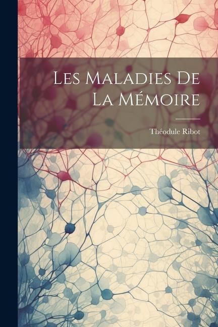 Produktbild: Les Maladies De La M&eacute;moire