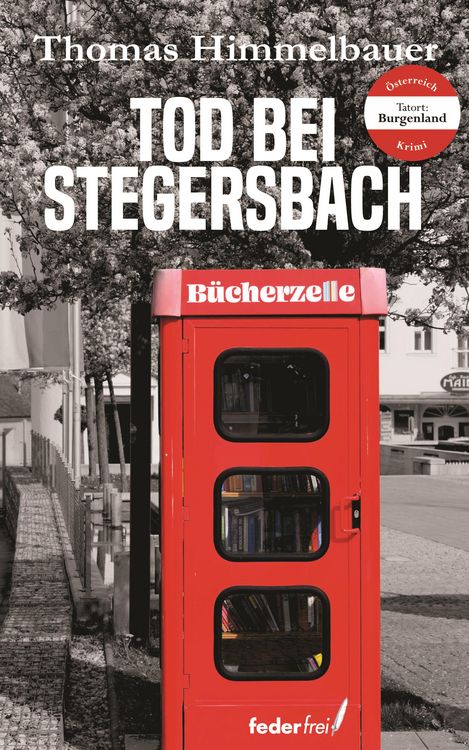 Produktbild: Tod bei Stegersbach: &Ouml;sterreich-Krimi (Tatort S&uuml;dburgenland)