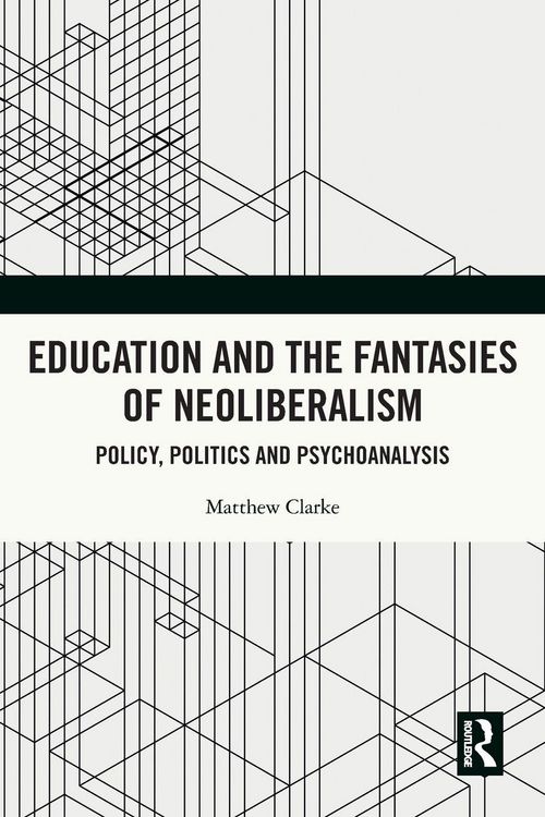 Produktbild: Education and the Fantasies of Neoliberalism