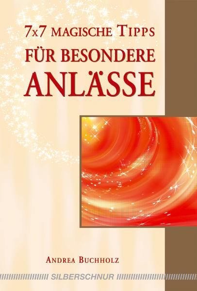 Produktbild: 7x7 magische Tipps f&uuml;r besondere Anl&auml;sse