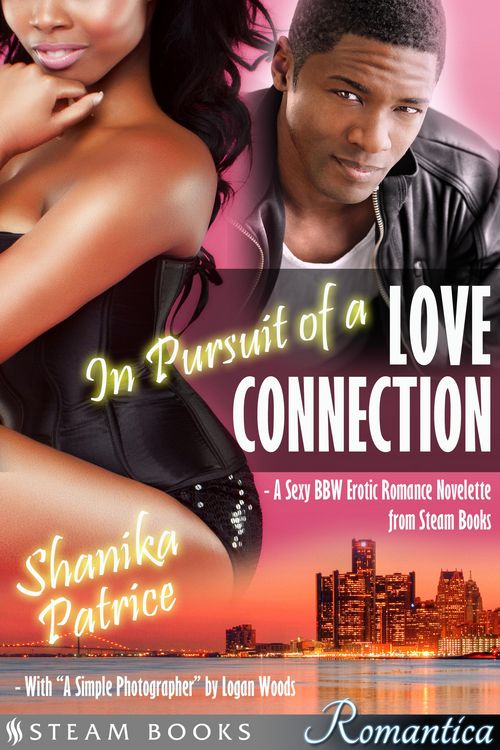 Produktbild: In Pursuit of a Love Connection (with "A Simple Photographer") - A Sexy BBW Erotic Romance Novelette from Steam Books