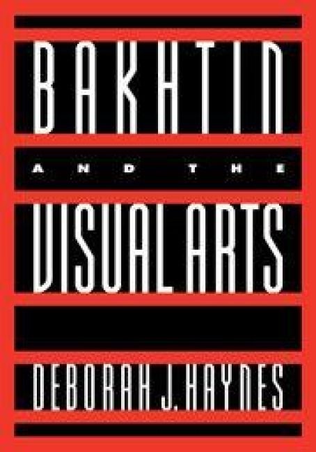 Produktbild: Bakhtin and the Visual Arts