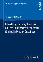 Produktbild: Entwicklung einer Vorgehensweise zur Erstellung eines Messinstruments f&uuml;r einzelne Dynamic Capabilities
