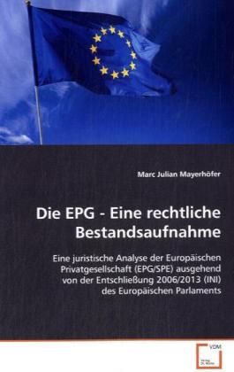 Produktbild: Mayerh&ouml;fer, M: Die EPG - Eine rechtliche Bestandsaufnahme