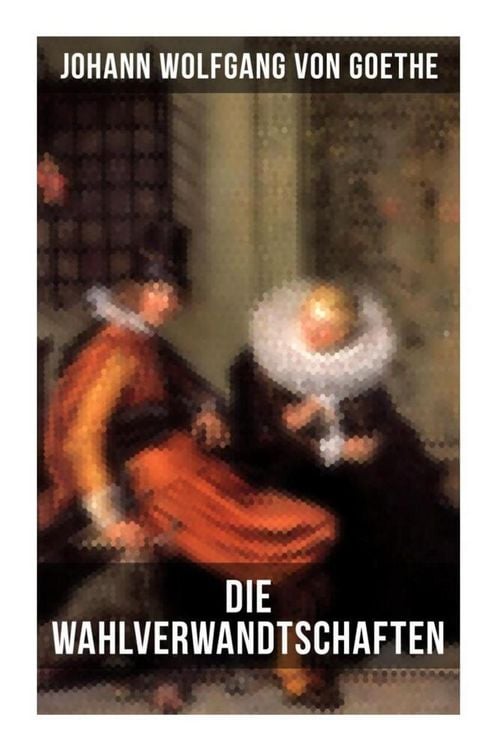 Produktbild: Die Wahlverwandtschaften