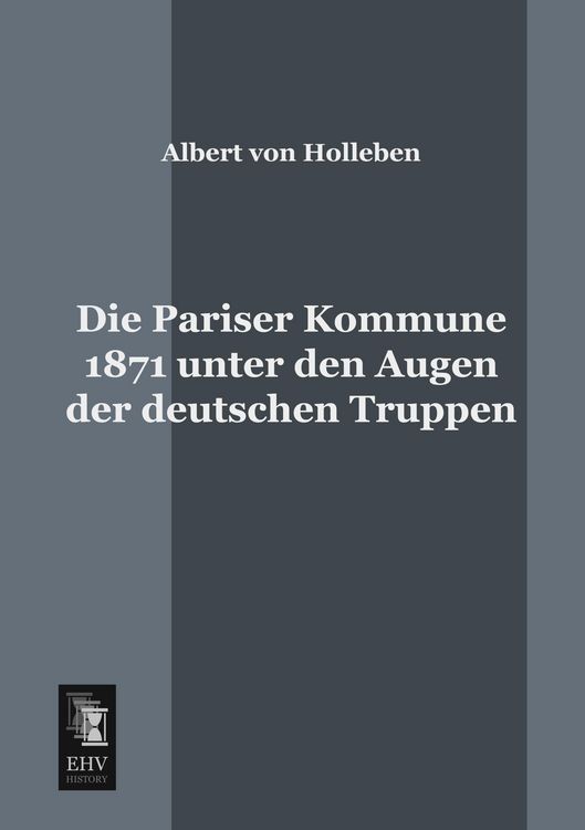 Produktbild: Die Pariser Kommune 1871 unter den Augen der deutschen Truppen
