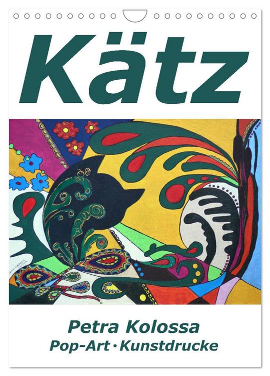 Produktbild: K&auml;tz, Petra Kolossa, Pop-Art-Kunstdrucke (Wandkalender 2026 DIN A4 hoch), CALVENDO Monatskalender