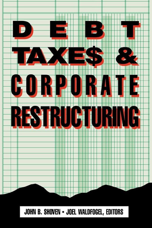 Produktbild: Debt, Taxes and Corporate Restructuring