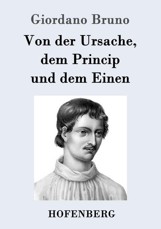 Produktbild: Von der Ursache, dem Princip und dem Einen