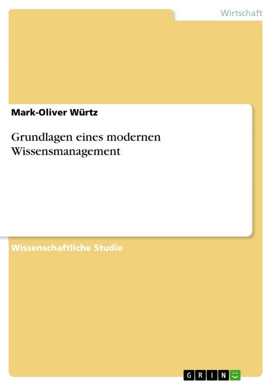 Produktbild: Grundlagen eines modernen Wissensmanagement