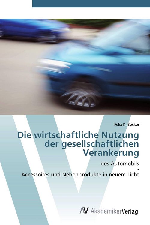 Produktbild: Die wirtschaftliche Nutzung der gesellschaftlichen Verankerung
