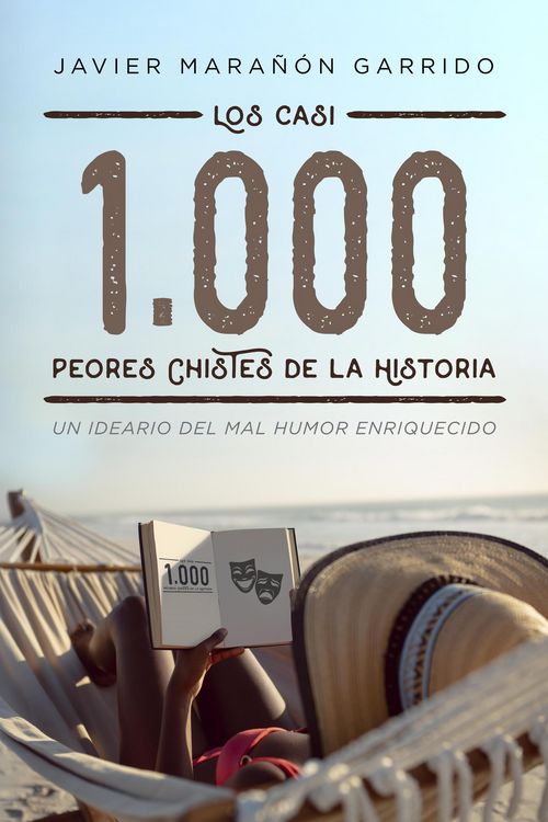 Produktbild: Los casi 1000 peores chistes de la historia: Un ideario del mal humor enriquecido.