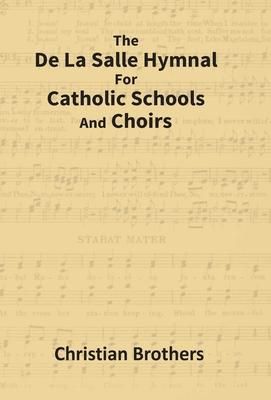 Produktbild: The De La Salle Hymnal For Catholic Schools And Choirs