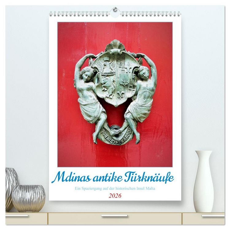 Produktbild: Mdinas antike T&uuml;rkn&auml;ufe (hochwertiger Premium Wandkalender 2026 DIN A2 hoch), Kunstdruck in Hochglanz