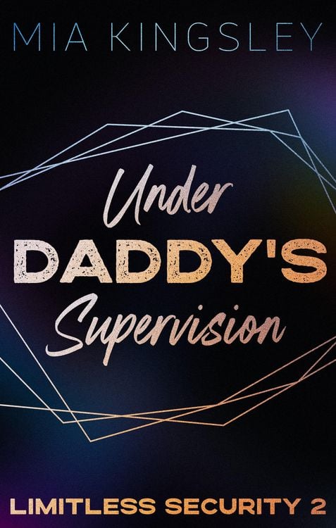 Bild vom Artikel Under Daddy's Supervision vom Autor Mia Kingsley