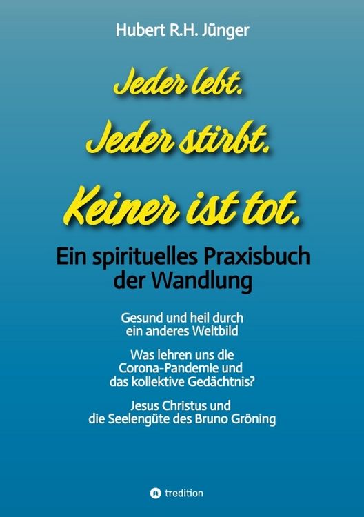 Produktbild: Jeder lebt. Jeder stirbt. Keiner ist tot.
