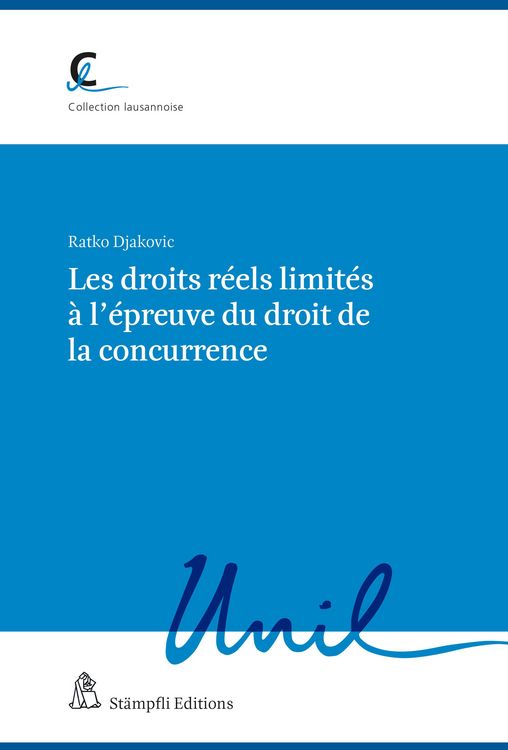 Produktbild: Les droits r&eacute;els limit&eacute;s &agrave; l'&eacute;preuve du droit de la concurrence