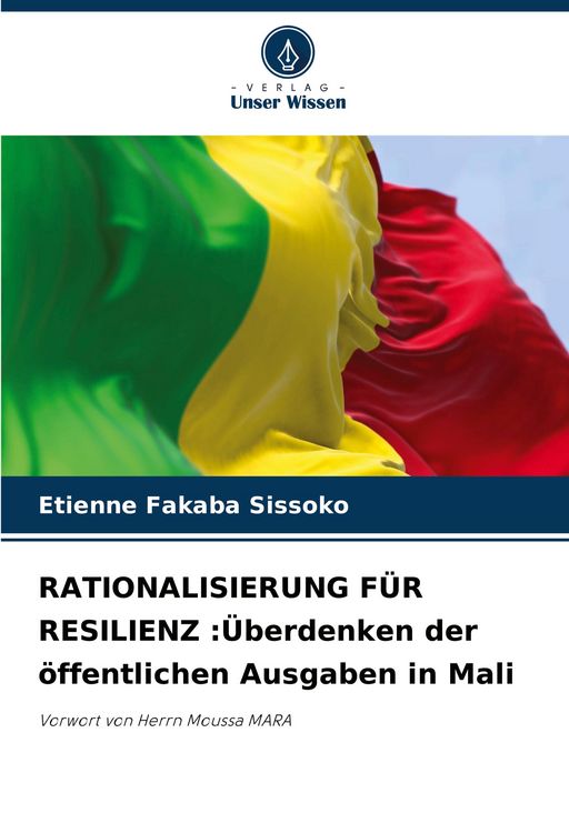 Produktbild: RATIONALISIERUNG F&Uuml;R RESILIENZ :&Uuml;berdenken der &ouml;ffentlichen Ausgaben in Mali