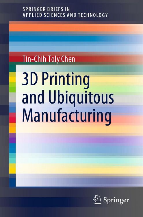 Produktbild: 3D Printing and Ubiquitous Manufacturing
