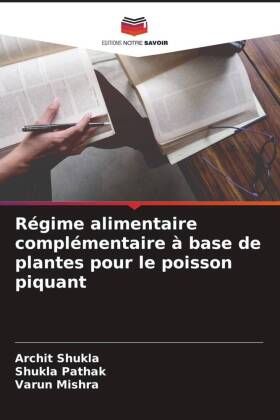 Produktbild: R&eacute;gime alimentaire compl&eacute;mentaire &agrave; base de plantes pour le poisson piquant