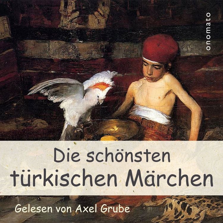Produktbild: Die sch&ouml;nsten t&uuml;rkischen M&auml;rchen