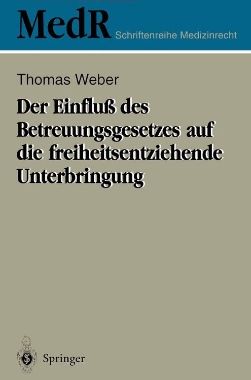 Produktbild: Der Einflu&szlig; des Betreuungsgesetzes auf die freiheitsentziehende Unterbringung