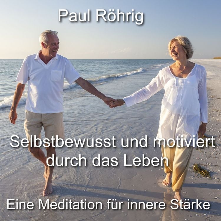 Produktbild: Selbstbewusst und motiviert durch das Leben