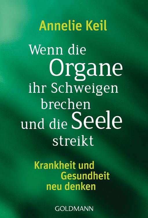 Produktbild: Wenn die Organe ihr Schweigen brechen und die Seele streikt