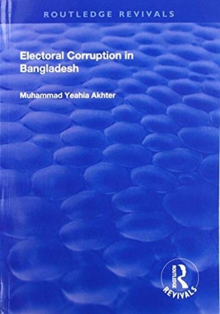 Produktbild: Akhter, M: Electoral Corruption in Bangladesh