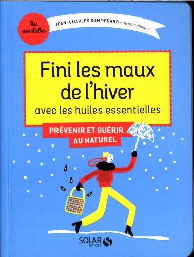 Produktbild: Fini les maux de l'hiver avec les huiles essentielles