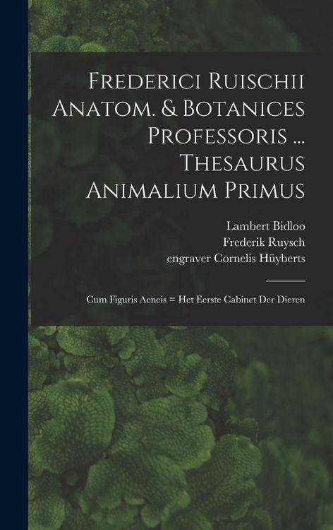 Produktbild: Frederici Ruischii anatom. & botanices professoris ... Thesaurus animalium primus
