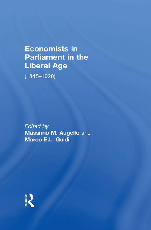 Produktbild: Economists in Parliament in the Liberal Age