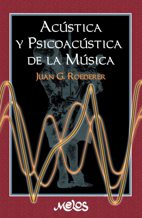 Produktbild: Ac&uacute;stica y psicoac&uacute;stica de la m&uacute;sica