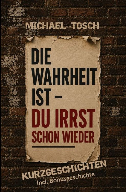 Produktbild: Die Wahrheit ist - du irrst schon wieder