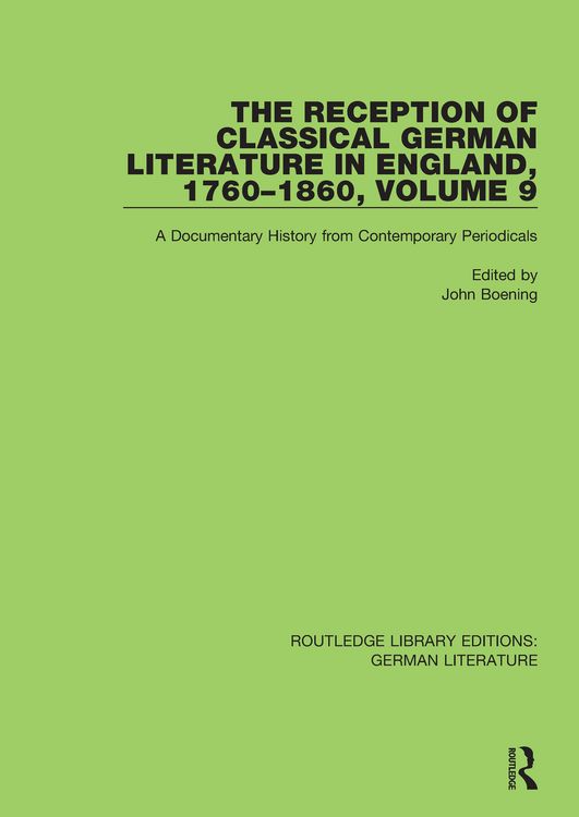 Produktbild: The Reception of Classical German Literature in England, 1760-1860, Volume 9